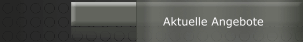 Aktuelle Angebote